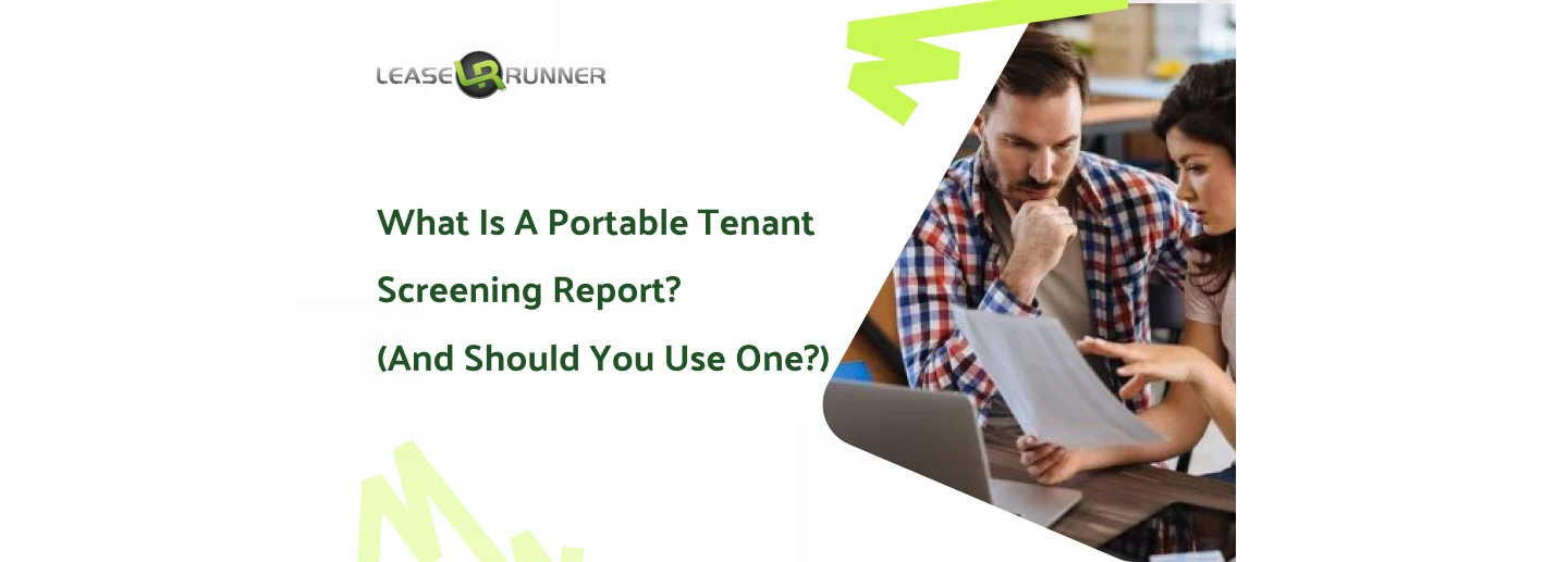 What Is a Portable Tenant Screening Report? (And Should You Use One?)