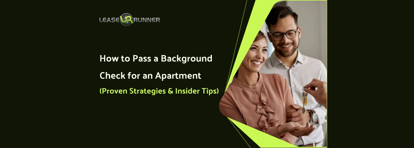 How to Pass a Background Check for an Apartment (Proven Strategies & Insider Tips)