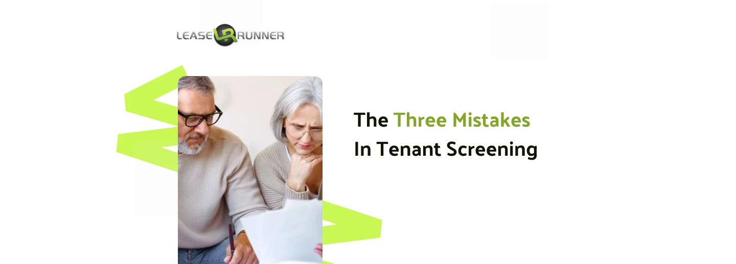 The Three Mistakes In Tenant Screening
