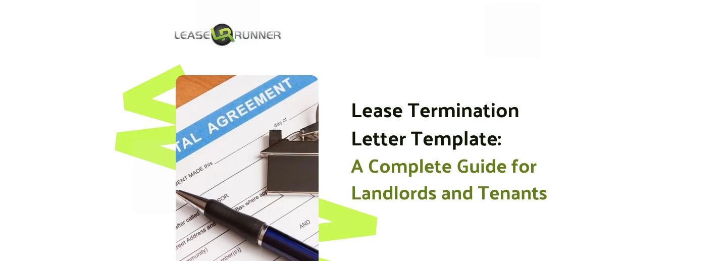 Lease Termination Letter Template: Complete Guide for Landlords and Tenants