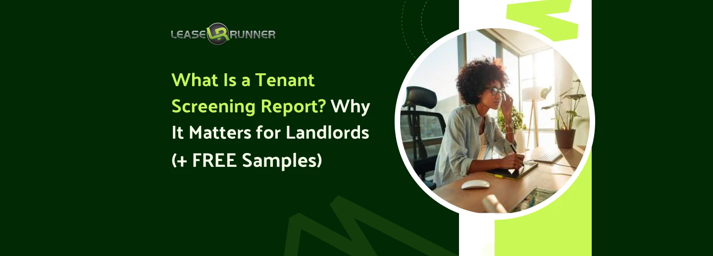 What Is a Tenant Screening Report? Why It Matters for Landlords (+ FREE Samples)