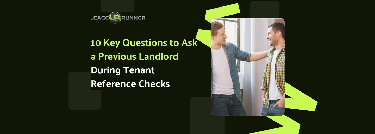 10 Key Questions to Ask a Previous Landlord During Tenant Reference Checks