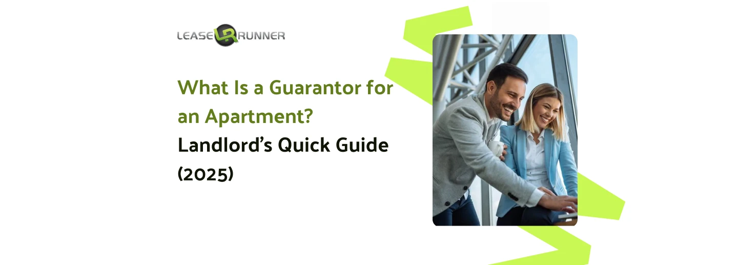 What Is a Guarantor for an Apartment? Landlord’s Quick Guide (2025)