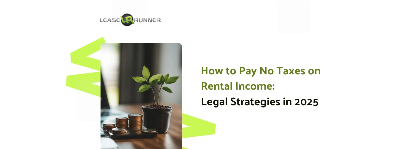 How to Pay No Taxes on Rental Income: Legal Strategies in 2025