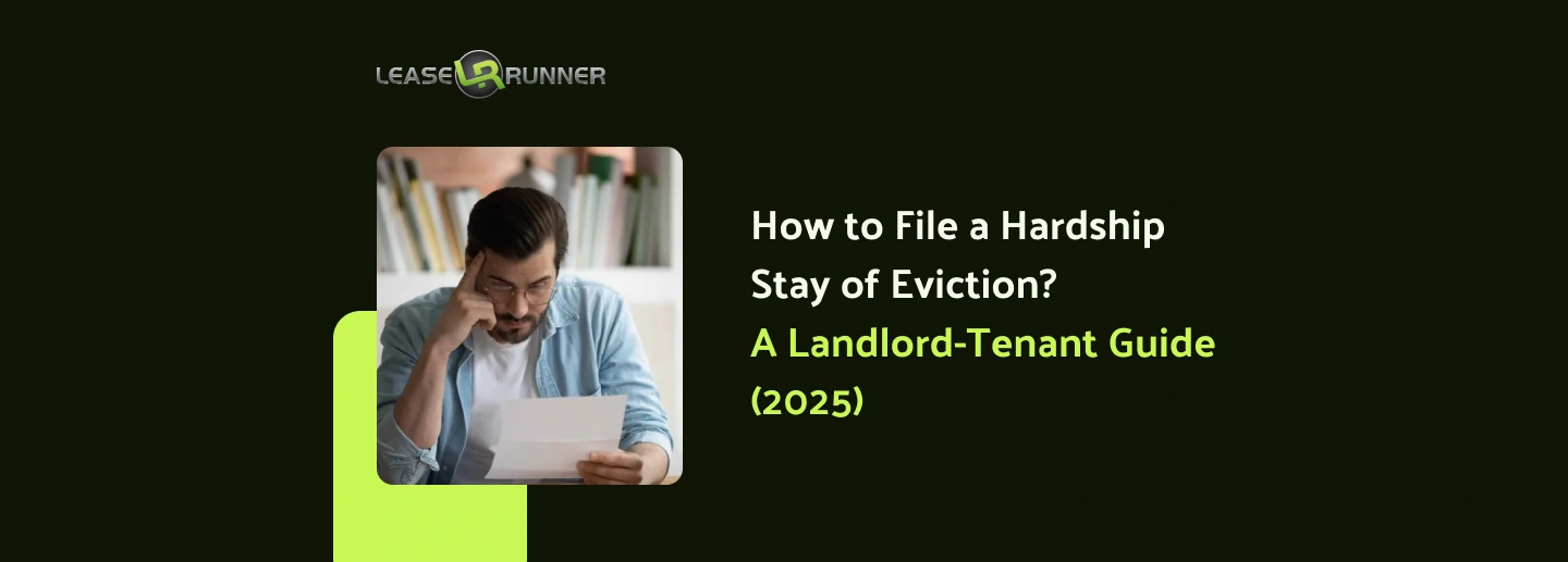 How to File a Hardship Stay of Eviction? A Landlord-Tenant Guide (2025)