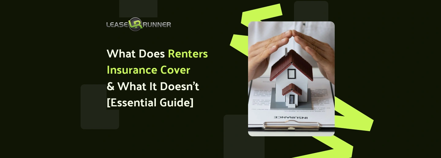 What Does Renters Insurance Cover & What It Doesn't [Essential Guide]