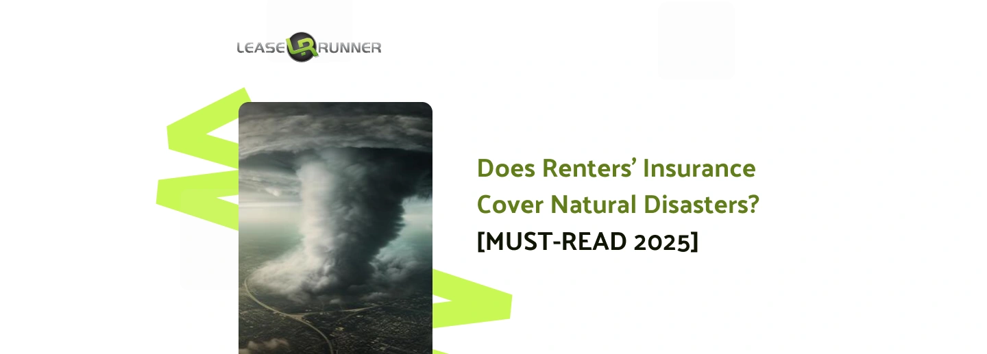 Does Renters' Insurance Cover Natural Disasters? [MUST-READ 2025]