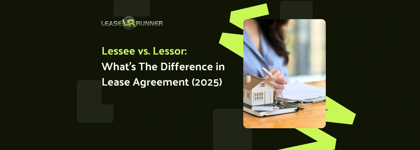 Lessee vs. Lessor: What's The Difference in Lease Agreement (2025)