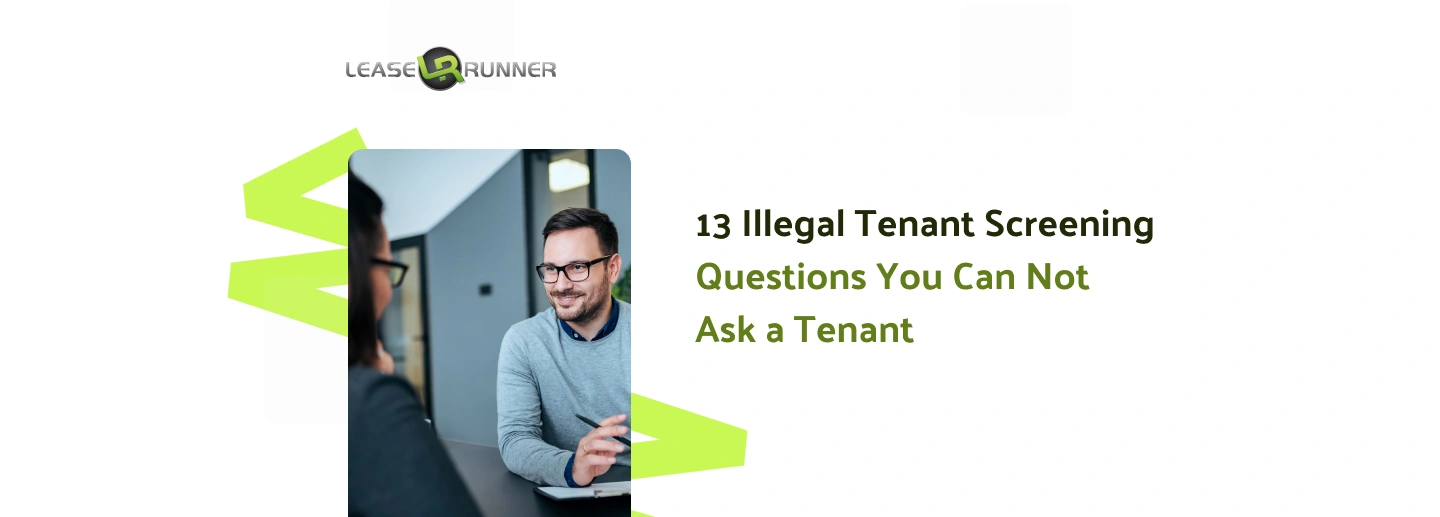 13 Illegal Tenant Screening Questions You Can Not Ask a Tenant