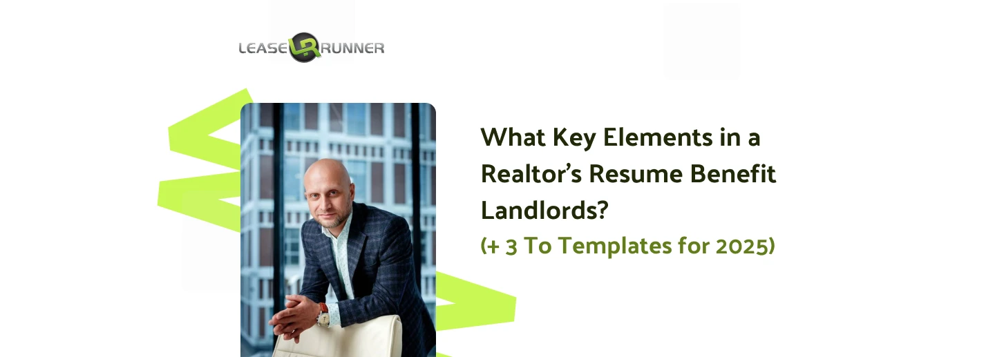What Key Elements in a Realtor's Resume Benefit Landlords? (+ 3 To Templates for 2025)