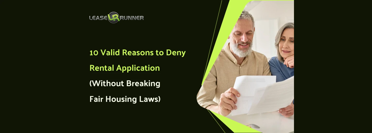 10 Valid Reasons to Deny Rental Application (Without Breaking Fair Housing Laws)