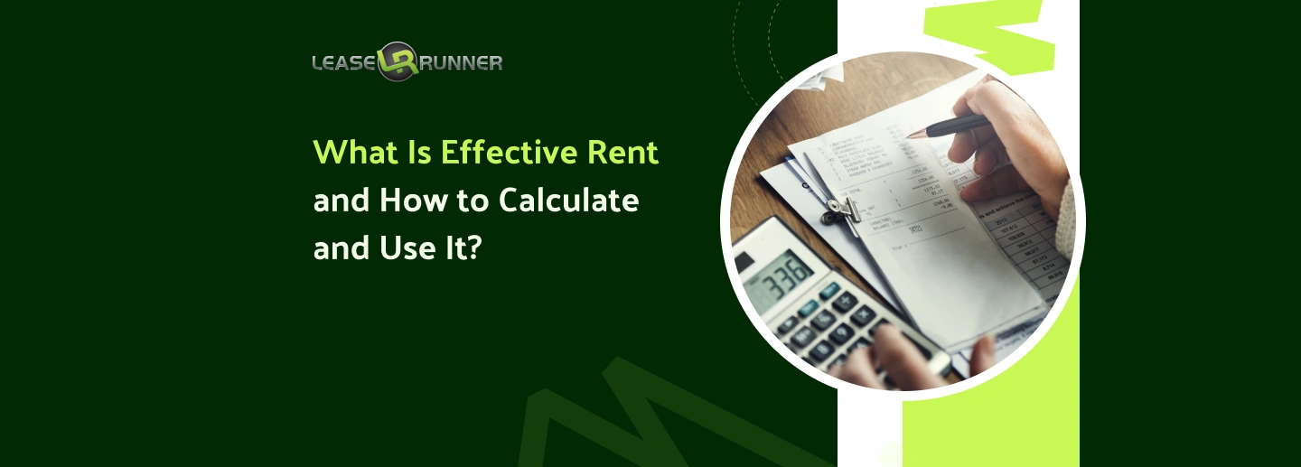 What Is Effective Rent and How to Calculate and Use It?
