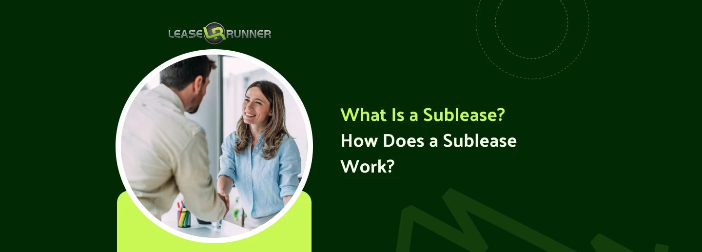 What Is a Sublease? How Does a Sublease Work?