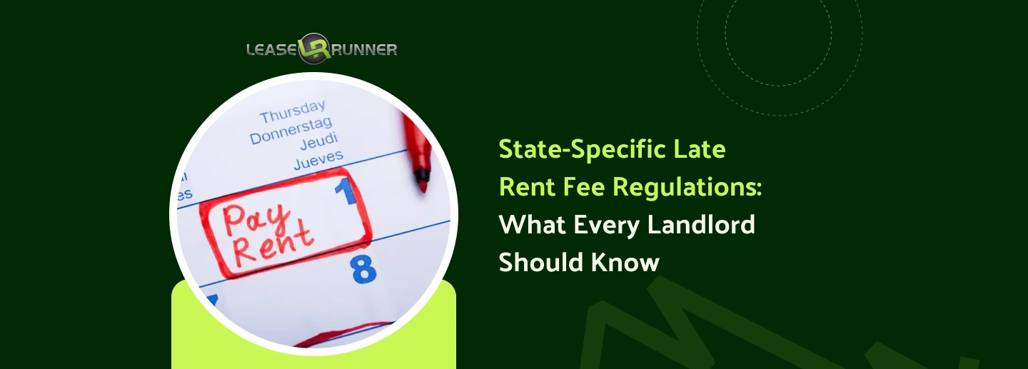 State-Specific Late Rent Fee Regulations: What Every Landlord Should Know