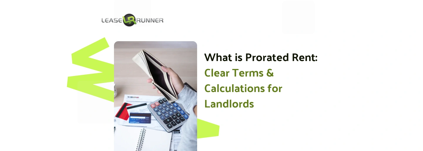 What is Prorated Rent: Clear Terms & Calculations for Landlords