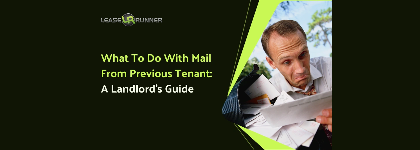What To Do With Mail From Previous Tenant: A Landlord’s Guide