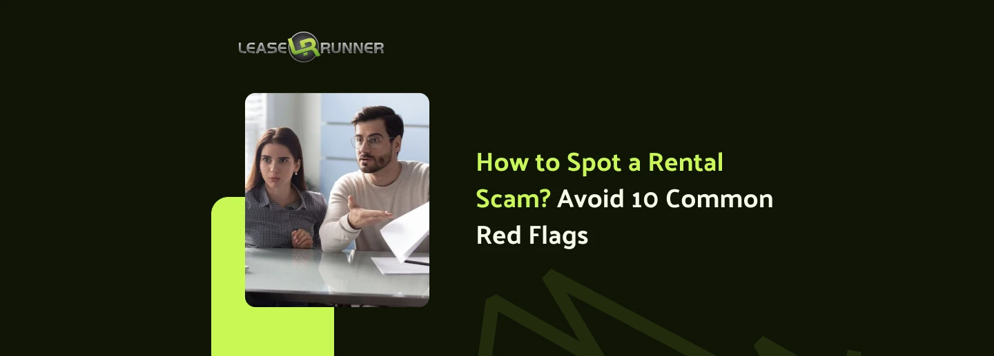 How to Spot a Rental Scam? Avoid 10 Common Red Flags
