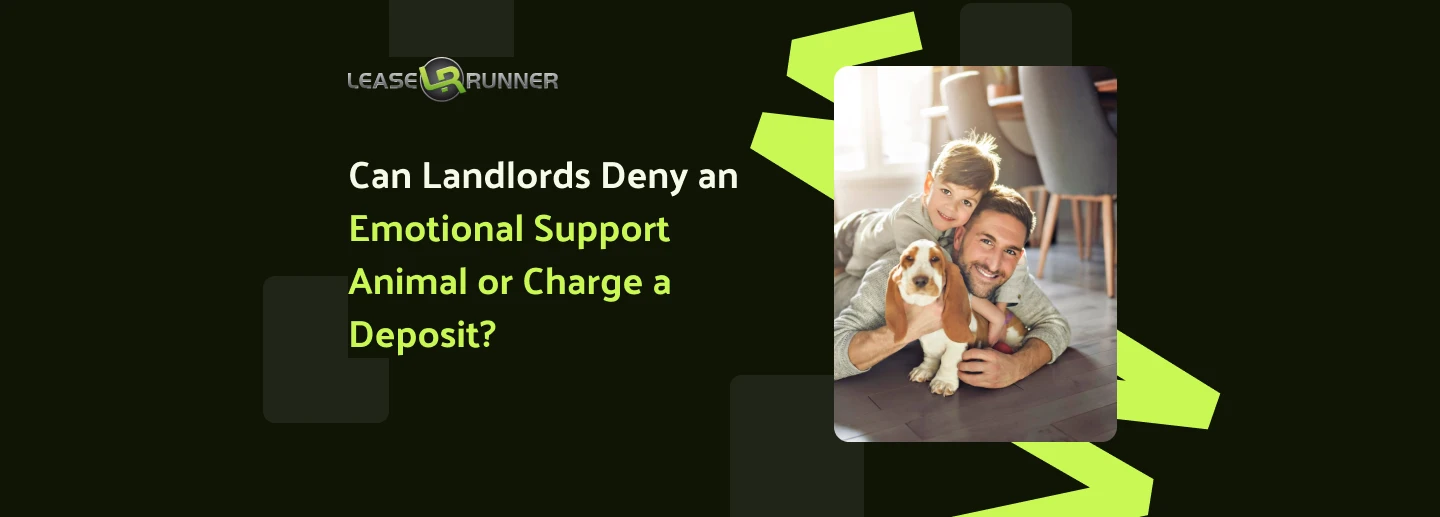 Can Landlords Deny an Emotional Support Animal or Charge a Deposit?