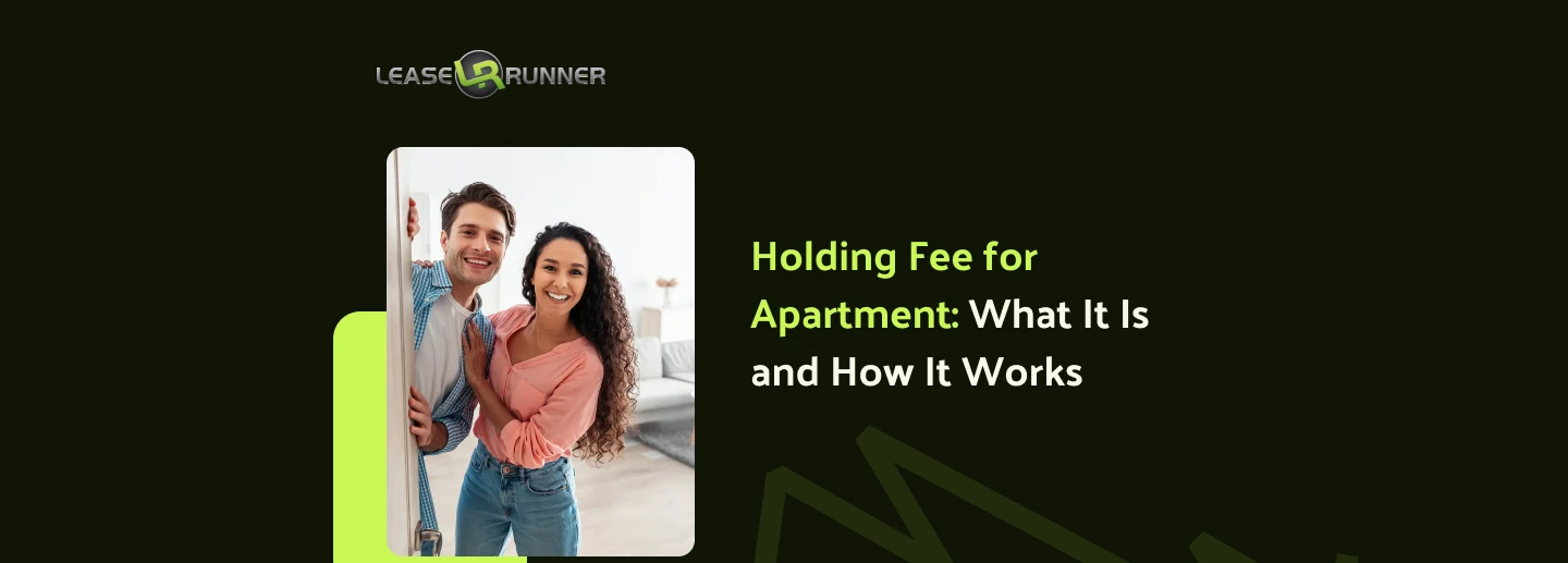 Holding Fee for Apartment: What It Is and How It Works
